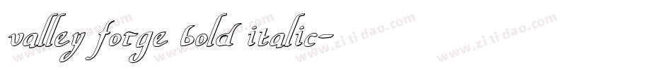 valley forge bold italic字体转换
